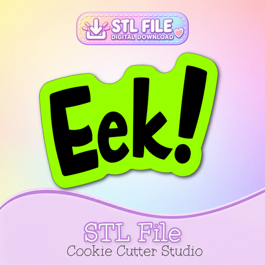 Eek Cookie Cutter STL File | Digital Download Only | 5 Sizes